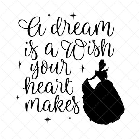 A Dream is A Wish Your Heart Makes Svg Inspirational Quote | Etsy