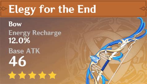 Elegy for The End - Bow Stats, Passive, and Materials - Genshin DB