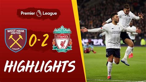 West Ham Vs Liverpool 0-2 Goals and Full Highlights – 2020