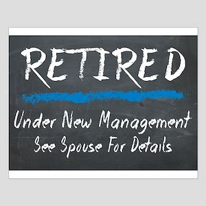 Funny Retirement Posters - CafePress