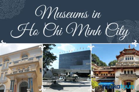 8 Essential Museums in Ho Chi Minh City | Maika Tours