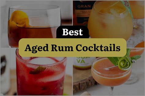 12 Aged Rum Cocktails to Shake Up Your Happy Hour! | DineWithDrinks