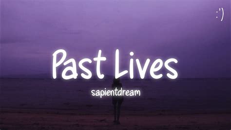 Sapientdream Past Lives (lyrics)_ By Best Songs Facebook