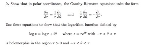 Solved 9. Show that in polar coordinates, the Cauchy-Riemann | Chegg.com