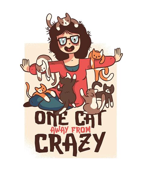 Crazy Cat Lady Digital Art by Cute and Funny Animal Art Designs - Fine Art America