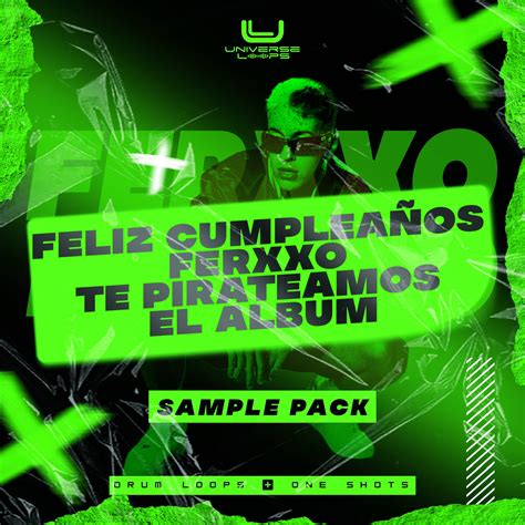 Feliz Cumpleaños Ferxxo Te Pirateamos El Álbum Sample Pack – Universe Loops