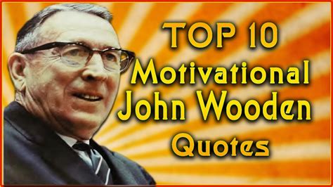 Top 10 John Wooden Quotes | Inspirational Quotes | Inspiring Sport Quotes - YouTube