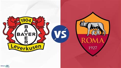 Bayer Leverkusen vs Roma Predictions, Betting Tips and Match Previews