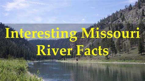 Interesting Missouri River Facts - YouTube