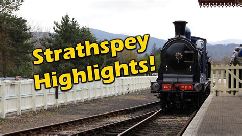 Highlights! - Strathspey Steam Railway, April 30th 2017 - YouTube