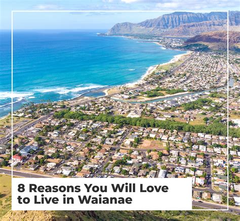 8 Reasons You Will Love to Live in Waianae, HI