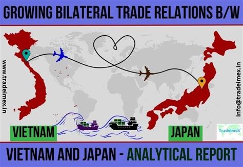 VIETNAM AND JAPAN ARE THE GROWING BILATERAL TRADE PARTNERS OF THE ...