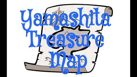 Yamashita Treasure Maps - YouTube