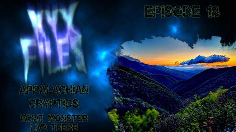 S218 - Appalachian Cryptids! - YouTube