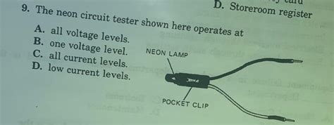 Solved D. Storeroom register 9. The neon circuit tester | Chegg.com