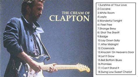 Eric Clapton - The Cream of Clapton (Full Album 1987) - YouTube