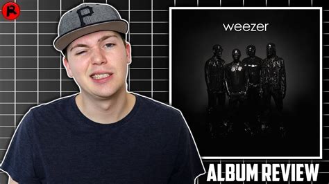 Weezer - Weezer (The Black Album) | Album Review - YouTube