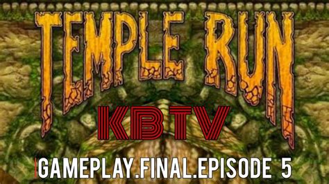 Temple Run.Gameplay.Final.Episode 5 - YouTube