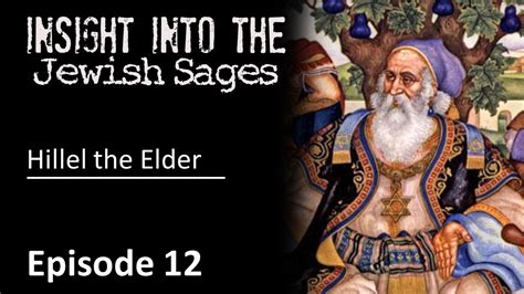 Insight into the Jewish Sages - Hillel the Elder - YouTube