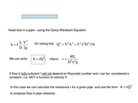 PPT - Head loss in a pipe—using the Darcy-Weisbach Equation PowerPoint Presentation - ID:2957197