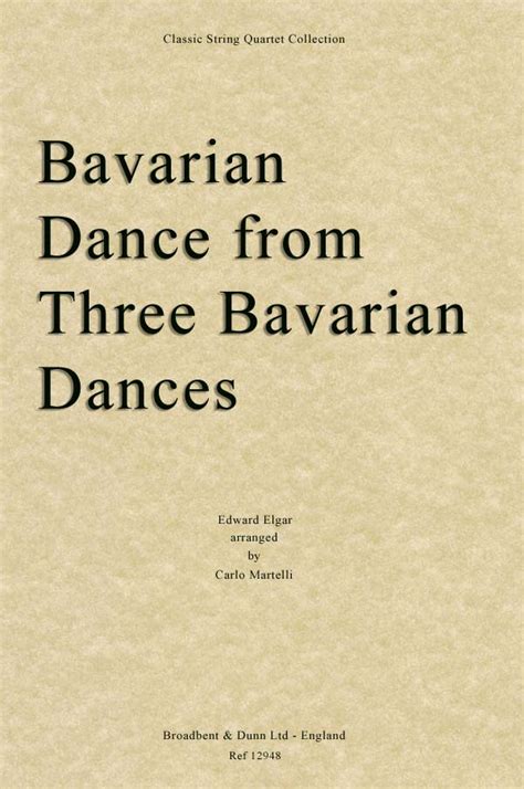 Elgar - Bavarian Dance from Three Bavarian Dances (String Quartet Score) - Broadbent & Dunn Ltd ...