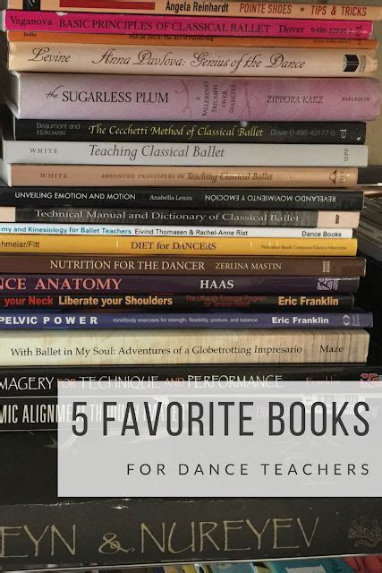 5 Must-Have Books For Dance Teachers - Beyond the Barre | Dance books ...