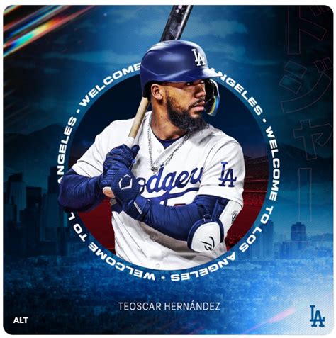 Teoscar Hernández - The Newest Dodger - Dodger