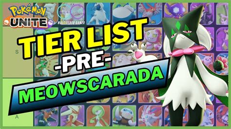 ¡Pre⏪ Meowscarada TIER LIST! ¿Ha cambiado el META con el último Parche? | Pokémon Unite 🔘 - YouTube