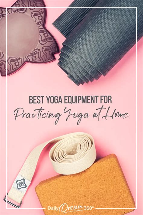 Yoga Essentials Best Yoga Equipment for Practicing Yoga at Home