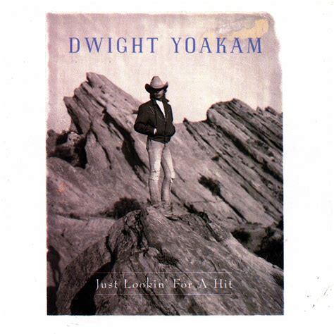 Dwight Yoakam - Just Lookin' for a Hit | iHeart