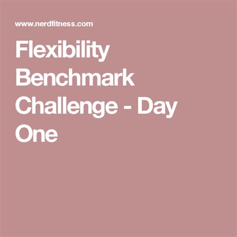 Flexibility Benchmark Challenge - Day One Nerd Fitness, Benchmark ...