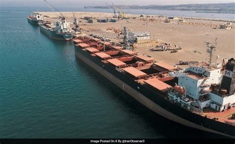 India Signs 10-Year Contract To Operate Iran's Key Chabahar Port ...