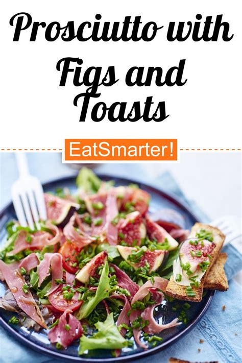 Prosciutto with Figs and Toasts recipe | Eat Smarter USA