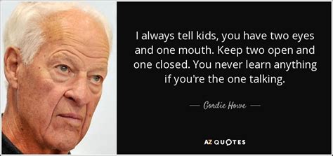 TOP 17 QUOTES BY GORDIE HOWE | A-Z Quotes