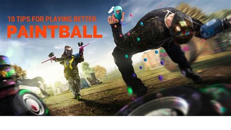 10 Tips for Playing Better Paintball