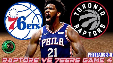 76ers VS Raptors Live Stream | NBA Playoffs | Game 4 | Phi Leads 3-0 ...