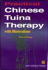 Practical Chinese Tuina Therapy with Illustrations: Chang, Pan: 9787800054143: Amazon.com: Books