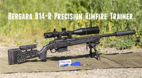 TESTED: NEW Bergara B14-R Precision Rimfire Trainer – Ultimate Reloader