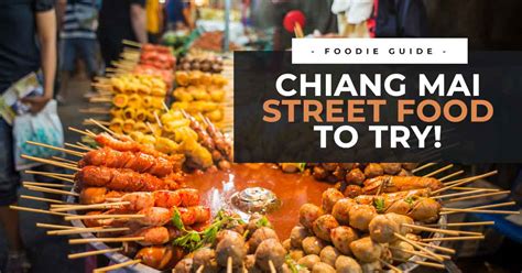 Chiang Mai Street Food: 10 Dishes You Must Try (Thailand)