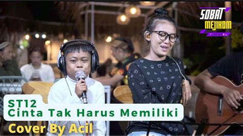 ST12 CINTA TAK HARUS MEMILIKI - COVER ACIL #st12 #coverlagu #charlyst12 - YouTube