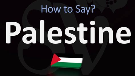 How to Pronounce Palestine? (CORRECTLY) - YouTube