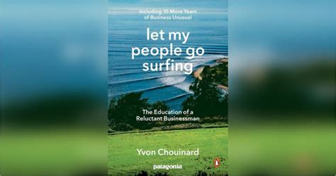 Let My People Go Surfing Free Summary by Yvon Chouinard