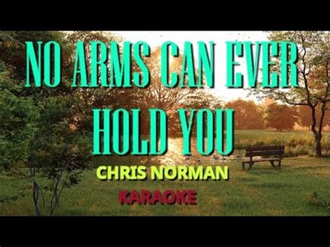 No Arms Can Ever Hold You karaoke Chris Norman - YouTube