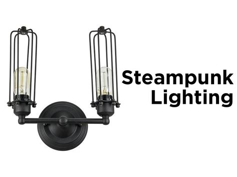 Steampunk Lighting at 1000Bulbs.com — 1000Bulbs Blog