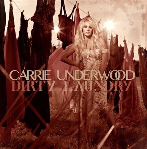 Carrie Underwood – Dirty Laundry Lyrics | Genius Lyrics