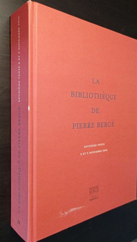 Pierre Bergé & Associés - Sotheby's. La Bibliothèque De Pierre Bergé. 2ème Vente - Sale II by ...