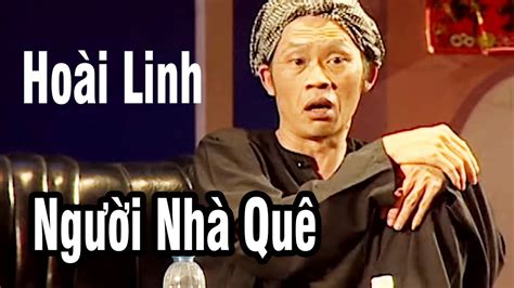 Hài Hoài Linh - Hài Kịch " Người Nhà Quê " - Hài Hoài Linh, Thái Hòa ...