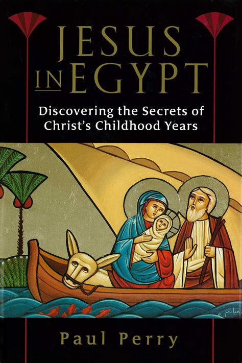 Jesus in Egypt | Book by Paul Perry | Official Publisher Page | Simon & Schuster Canada