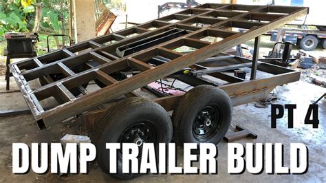 Dump Trailer Build Pt 4 - YouTube