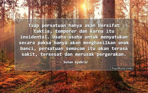 9 Kata-kata Bijak dari Sutan Syahrir: Kata bijak, kutipan dan ucapan - JagoKata.com